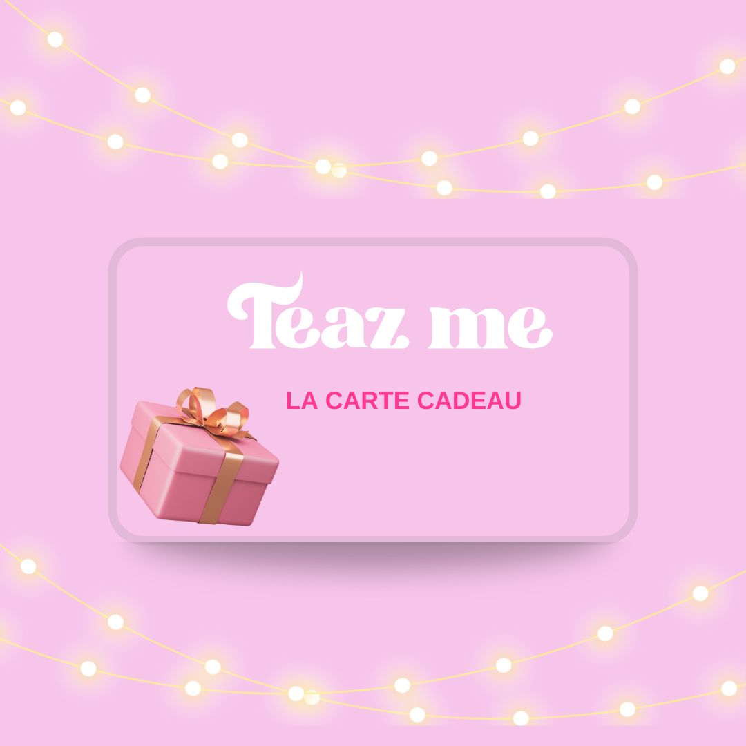 Carte Cadeau Teaz Me